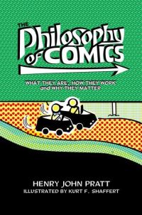 Book Cover for The Philosophy of Comics by Henry John Pratt