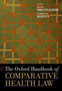 Book Cover for The Oxford Handbook of Comparative Health Law by David Orentlicher, Tamara K. Hervey