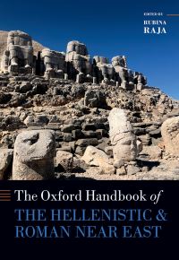 Book Cover for The Oxford Handbook of the Hellenistic and Roman Near East by Rubina Raja