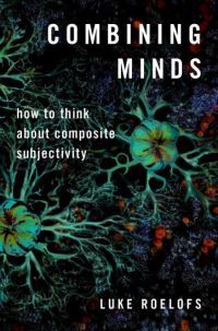 Book Cover for Combining Minds by Luke Postdoctoral Researcher, Postdoctoral Researcher, RuhrUniversity Bochum Roelofs