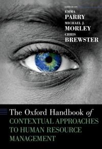 Book Cover for The Oxford Handbook of Contextual Approaches to Human Resource Management by Dr Emma Professor of Human Resource Management, Professor of Human Resource Management, Cranfield University School of Parry