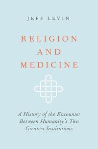 Book Cover for Religion and Medicine by Jeffrey S Levin