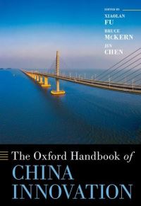 Book Cover for The Oxford Handbook of China Innovation by Xiaolan Fu, Bruce McKern, Jin Chen