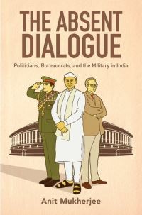 Book Cover for The Absent Dialogue by Anit Mukherjee