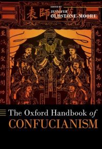 Book Cover for The Oxford Handbook of Confucianism by Jennifer OldstoneMoore