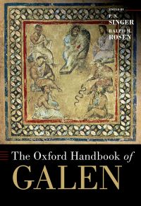 Book Cover for The Oxford Handbook of Galen by P N Singer, Ralph Mark Rosen