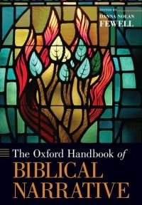 Book Cover for The Oxford Handbook of Biblical Narrative by Danna Professor of Hebrew Bible, Professor of Hebrew Bible, Drew Theological School Fewell