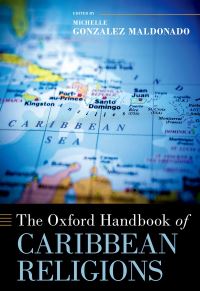 Book Cover for The Oxford Handbook of Caribbean Religions by Michelle G. Maldonado