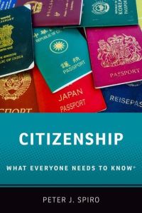 Book Cover for Citizenship by Peter J Charles Weiner Professor of Law, Charles Weiner Professor of Law, Temple University Law School Spiro