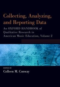 Book Cover for Collecting, Analyzing and Reporting Data by Colleen Professor of Music Education, Professor of Music Education, University of Michigan Conway