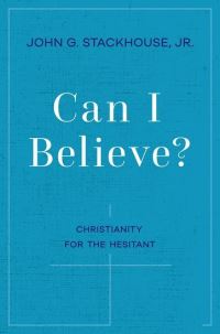 Book Cover for Can I Believe? by John G Stackhouse