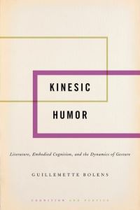 Book Cover for Kinesic Humor by Guillemette Bolens