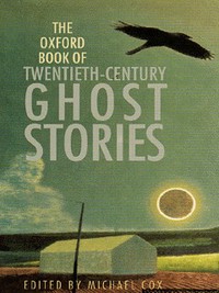 Book Cover for The Oxford Book of Twentieth-Century Ghost Stories by Michael Cox