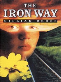 Book Cover for The Iron Way by Gillian Cross