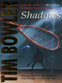 Book Cover for Shadows by Tim Bowler