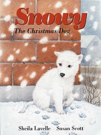 Book Cover for Snowy by Sheila Lavelle, Susan Scott