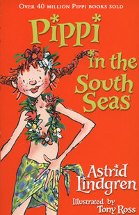 Book Cover for Pippi in the South Seas by Astrid Lindgren, Tony Ross
