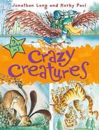 Book Cover for Crazy Creatures by Jonathan Long