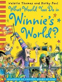 Book Cover for What Would You Do in Winnie's World? by Valérie Thomas