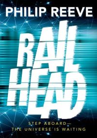 Book Cover for Railhead by Philip Reeve