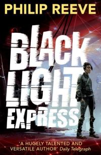 Book Cover for Black Light Express by Philip Reeve