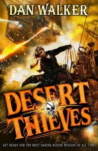 Book Cover for Desert Thieves by Dan Walker