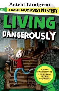 Book Cover for Living Dangerously by Astrid Lindgren