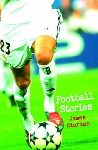 Book Cover for Football Stories by James Riordan