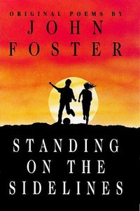 Book Cover for Standing on the Sidelines by John Foster