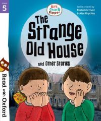 Book Cover for The Strange Old House and Other Stories by Roderick Hunt, Paul Shipton