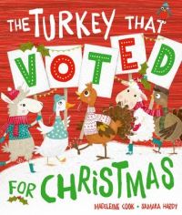 Book Cover for The Turkey That Voted for Christmas by Madeleine Cook