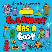 Book Cover for Everybody Has a Body by Jon Burgerman