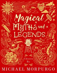 Book Cover for Magical Myths and Legends by Michael Morpurgo