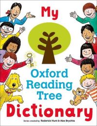 Book Cover for My Oxford Reading Tree Dictionary by Roderick Hunt, Alex Brychta