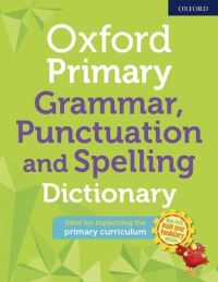Book Cover for Oxford Primary Grammar Punctuation and Spelling Dictionary by 