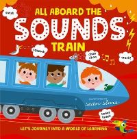 Book Cover for All Aboard the Sounds Train by Sean Sims
