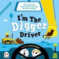Book Cover for I'm the Digger Driver by David Semple