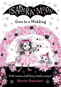 Book Cover for Isadora Moon Goes to a Wedding by Harriet Muncaster