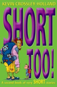 Book Cover for Short Too! by Kevin CrossleyHolland