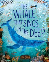 Book Cover for The Whale That Sings in the Deep by Yuval Zommer