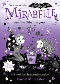 Book Cover for Mirabelle and the Baby Dragons by Harriet Muncaster