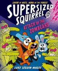 Book Cover for Attack of the Zombears by Luke SeguinMagee