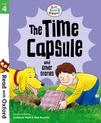 Book Cover for The Time Capsule and Other Stories by Paul Shipton, Roderick Hunt, Alex Brychta