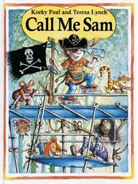 Book Cover for Call Me Sam by Teresa Lynch, Korky Paul