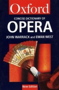 Book Cover for The Concise Oxford Dictionary of Opera by John Warrack, Ewan West