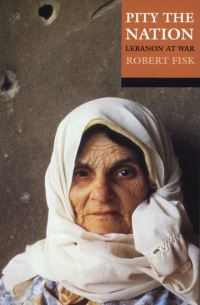 Book Cover for Pity the Nation by Robert Fisk