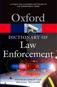 Book Cover for A Dictionary of Law Enforcement by Graham Gooch, Michael Williams