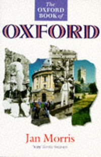 Book Cover for The Oxford Book of Oxford by Jan Morris