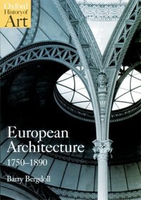 Book Cover for European Architecture, 1750-1890 by Barry Bergdoll