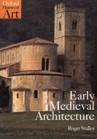 Book Cover for Early Medieval Architecture by R A Stalley